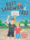 Cover image for Butt Sandwich & Tree